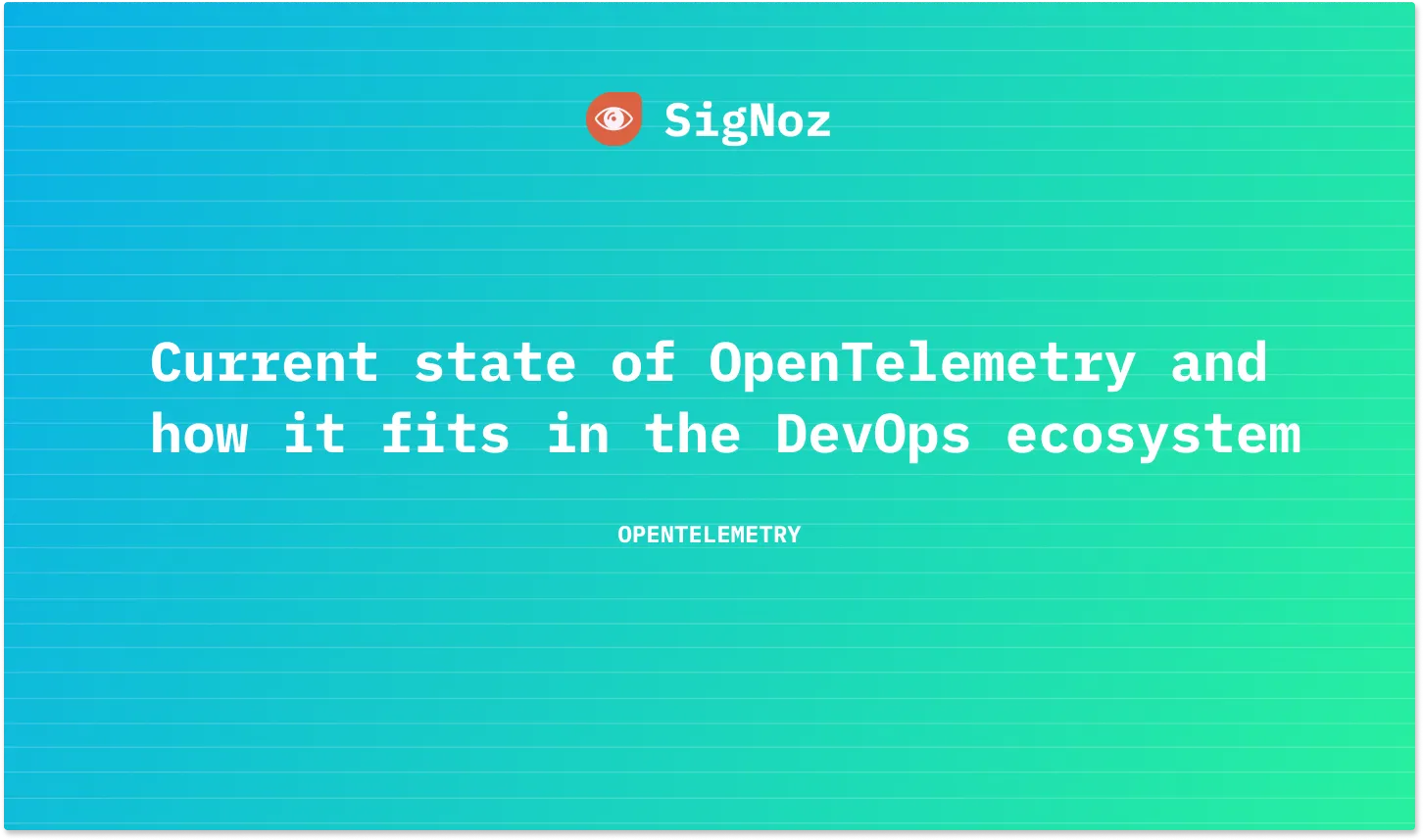 Current state of OpenTelemetry and how it fits in the DevOps