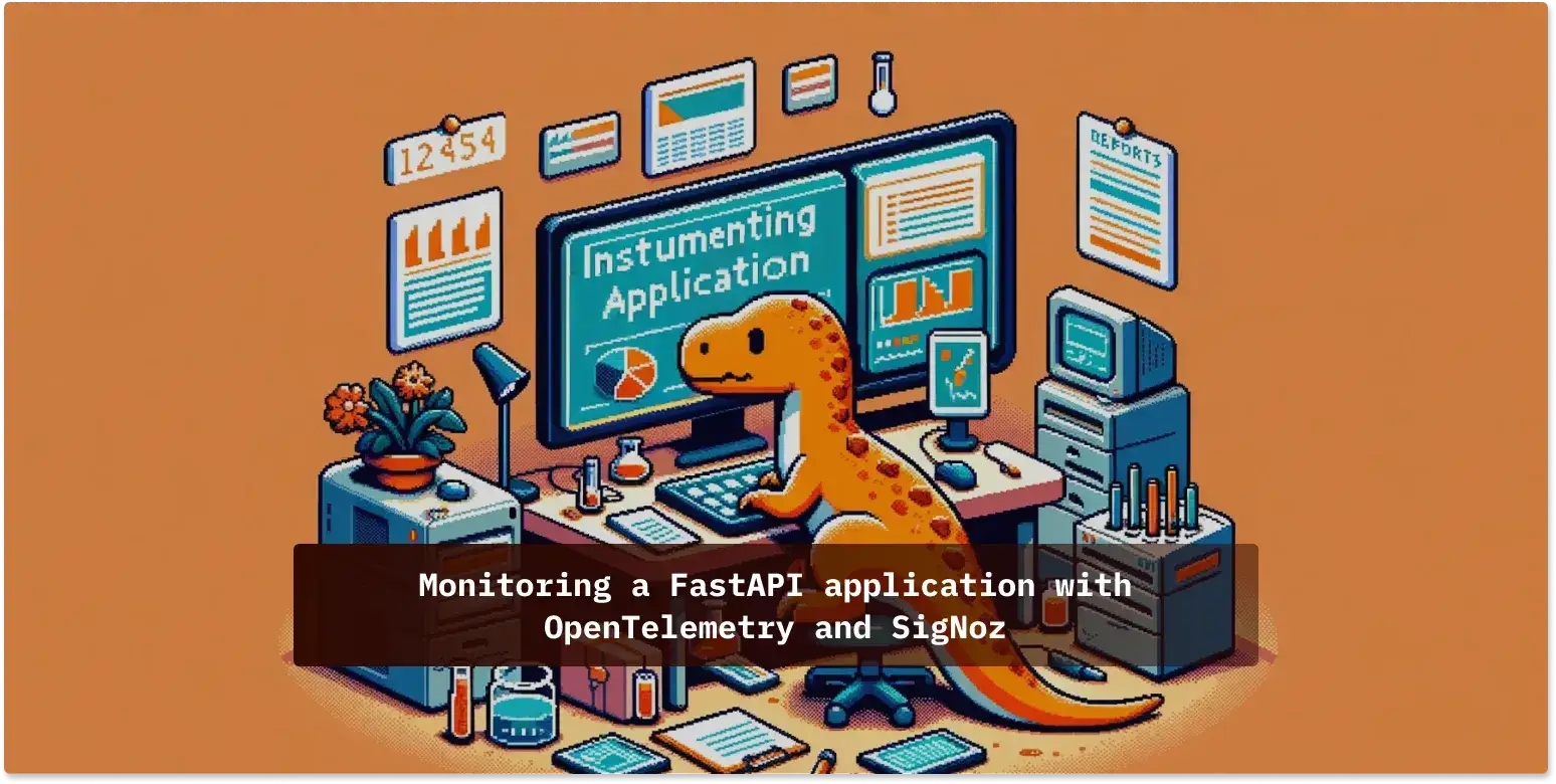 Monitoring your FastAPI application with OpenTelemetry SigNoz